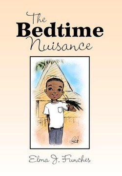 The Bedtime Nuisance - 9781483656151