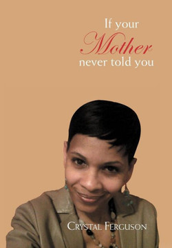 If Your Mother Never Told You - 9781453510322
