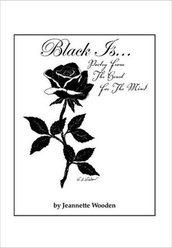 Black Is...: Poetry from the Heart for the Mind - 9781465358370