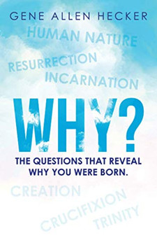 WHY?: The questions that reveal why you were born. WHY?: The questions that reveal why you were born.