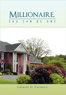 Millionaire, You Can Be One - 9781462882281