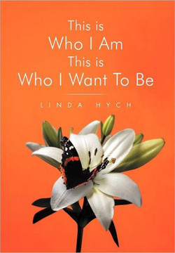 This Is Who I Am This Is Who I Want to Be - 9781465393449