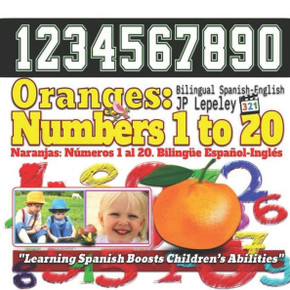 Oranges : Numbers 1 To 20. Bilingual Spanish-English: Naranjas: N