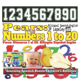 Pears : Numbers 1 To 20. Bilingual Spanish-English: Peras: N