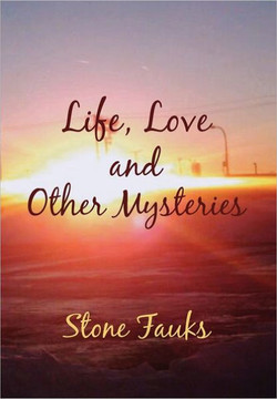 Life, Love and Other Mysteries - 9781462869091 Life, Love and Other Mysteries - 9781462869091