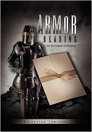 Armor Bearing: An Invitation to Intimacy - 9781462870929