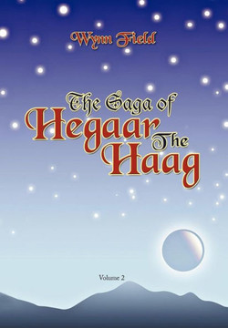 The Saga of Hegaar the Haag Vol. II: The Story Continues - 9781477149362