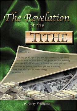 The Revelation of the Tithe - 9781469171784
