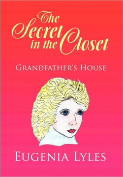 The Secret in the Closet - 9781450095952