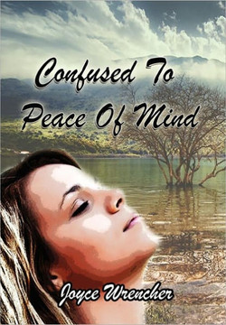 Confused to Peace of Mind - 9781456856489