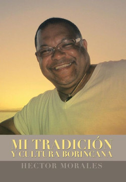 Mi Tradicion y Cultura Borincana - 9781483686424