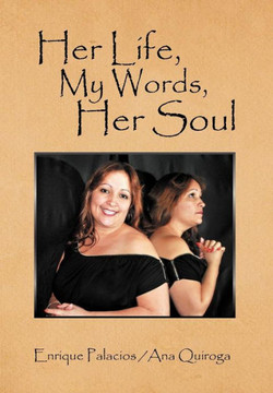 Her Life, My Words, Her Soul - 9781479738731