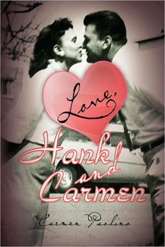 Love, Hank and Carmen - 9781441547354