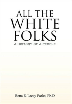 All the White Folks - 9781453516256