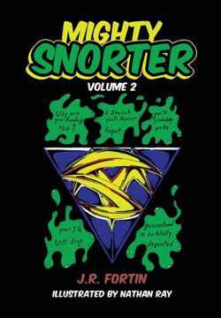 Mighty Snorter: Volume 2 - 9781483660516