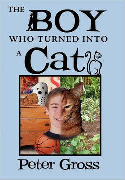 The Boy Who Turned Into a Cat - 9781469159775