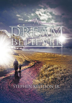 A Dream Believer - 9781479743766