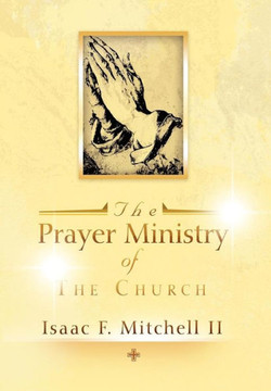 The Prayer Ministry of The Church - 9781479742929