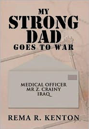 My Strong Dad Goes to War - 9781477105733