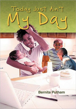 Today Just Ain't My Day - 9781465310514