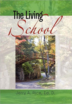 The Living School: A Guide for School Leaders - 9781465345486