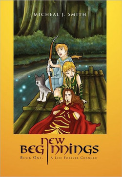 New Beginnings: Book One, a Life Forever Changed - 9781456892166