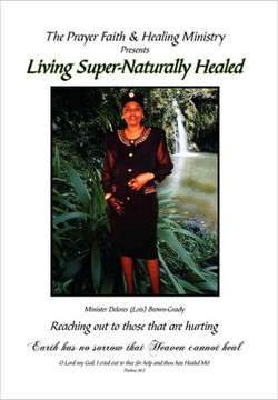 Living Super-Naturally Healed - 9781450064736
