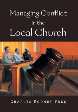 Managing Conflict in the Local Church - 9781479762705 Managing Conflict in the Local Church - 9781479762705
