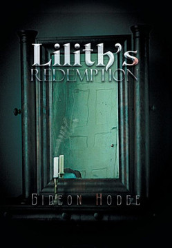 Lilith's Redemption - 9781453572658