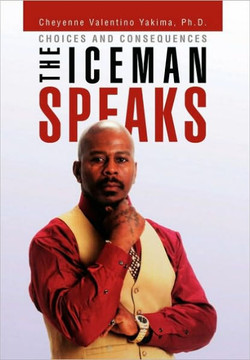 The Iceman Speaks - 9781453532645