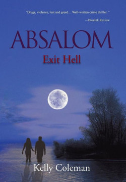 Absalom: Exit Hell: Exit Hell - 9781477126929