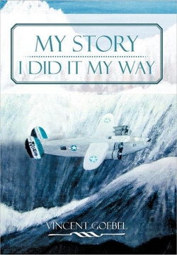 My Story: I Did It My Way: I Did It My Way - 9781477150580
