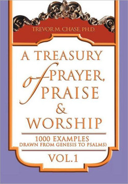 A Treasury of Prayer, Praise & Worship Vol.1 - 9781465389817