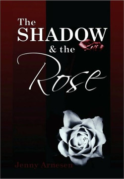 The Shadow and the Rose - 9781453572214