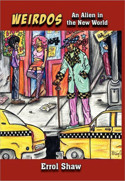 Weirdos: An Alien in the New World - 9781462884100