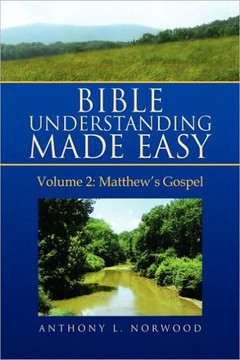 Bible Understanding Made Easy Volume 2: Matthew's Gospel