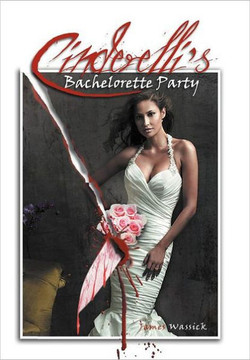 Cinderelli's Bachelorette Party - 9781465354884
