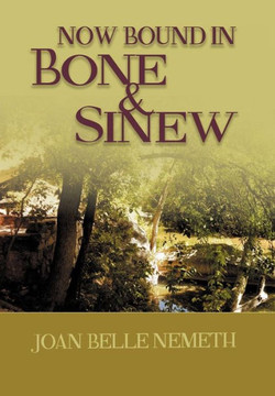 Now Bound In Bone And Sinew - 9781479747924
