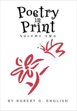 Poetry In Print Volume Two - 9781469145105