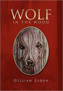 Wolf in the Wood - 9781450017978