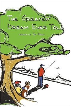 The Greatest Dream Ever Told - 9781450083881