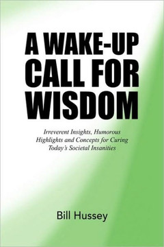 A Wake-Up Call for Wisdom - 9781441530110