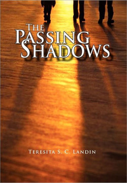 The Passing Shadows: A Philippine Love Story - 9781462882731
