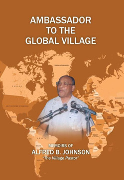 Ambassador to the Global Village - 9781479744558