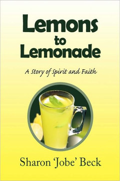 Lemons to Lemonade - 9781450040884