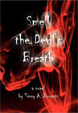Smell the Devil's Breath: Uncommon Senses No. 4 - 9781465351227