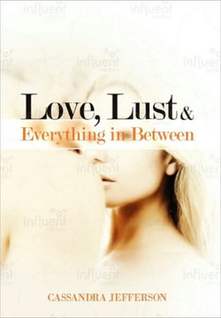 Love, Lust & Everything in Between - 9781453578841 Love, Lust & Everything in Between - 9781453578841