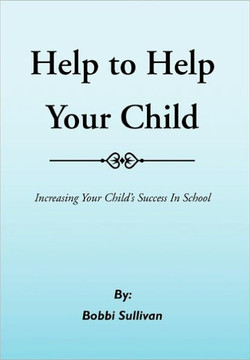 Help to Help Your Child - 9781456847463
