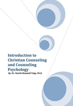 Introduction to Christian Counseling and Counseling Psychology - 9781465386731