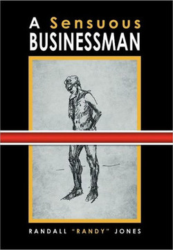 A Sensuous Businessman - 9781469155197